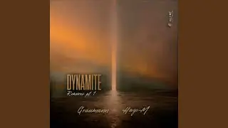 Dynamite feat. Jaime Arin (Graumann Remix)
