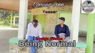 Being Normal | Teaser | Short Film | Coming Soon| Growlight Creations | Film
