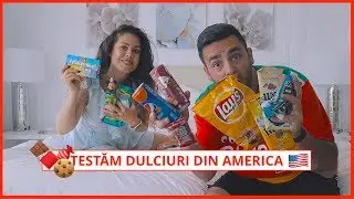 Testăm dulciuri, snacksuri și sucuri din America! 🍫