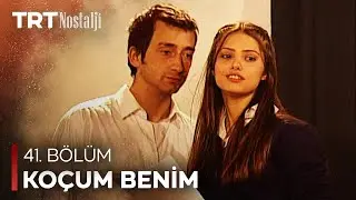 Ko&ccedil;um Benim 41. B&ouml;l&uuml;m