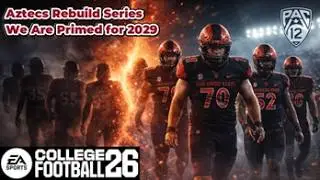 🏈 Rebuilding the San Diego Aztecs | We Primed for 2029 (Week 1) 🌄🔥