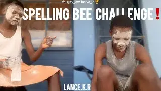 SPELLING BEE CHALLENGE ft. TK | NAMIBIAN MALE YOUTUBER 🇳🇦 | Lance.K.R 💙 