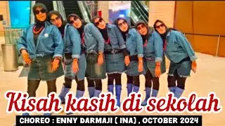 KISAH KASIH DI SEKOLAH LINE DANCE CHOREO : ENNY DARMAJI ( INA) - OKTOBER 2024