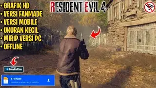 Rilis! Game RESIDENT EVIL 4 REMAKE Versi Fanmade Terbaik Grafik HD di Android Offline Terbaru 2024