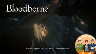 Fear the Olde Spook - 3 Dorks Play: Bloodborne