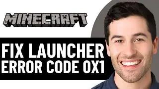 HOW TO FIX MINECRAFT LAUNCHER ERROR CODE 0X1 (EASY FIX) 2026!