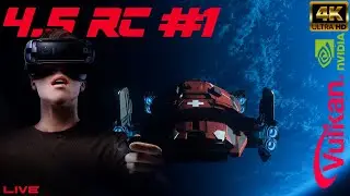 Star Citizen Alpha 4.5 RC1 PTU 10957089 | NATIVE VR SUPPORT TEST! | 4K UHD