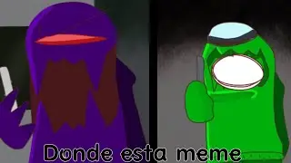 Donde esta meme//\\ft.Green and Indigo (NOT SHIP)