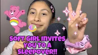 ASMR~ Soft Girl Invites You To A Sleepover!! 💖🤩