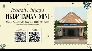 Ibadah HKBP Taman Mini | Minggu, 14 Desember 2025