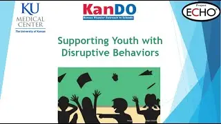 Back to School with Better Behavior ECHO Session 1: Support Children with Disruptive Behaviors