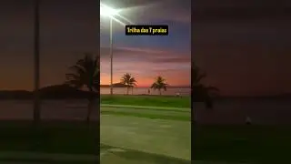 Trilha das 7 praias - 30 segundos