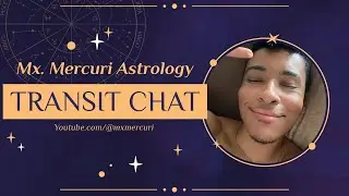 Transit Chat - Gemini Full Moon