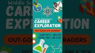 Career Exploration Summer School Program.