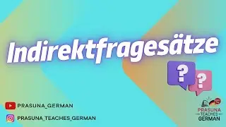 Questions indirectes en allemand | Questions compl&eacute;mentaires et questions de d&eacute;cision | Explicati...
