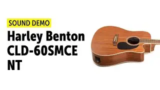Harley Benton CLD-60SMCE NT - Sound Demo (no talking)