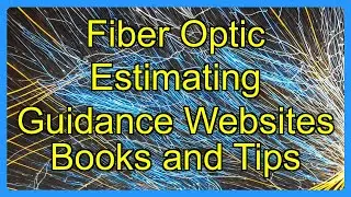 Fiber Optic Estimating Guidance Websites Books and Tips