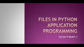 Files in Python Application Programming