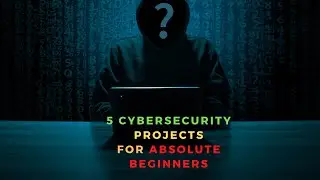 5 Cybersecurity Projects for Beginners | Part 1