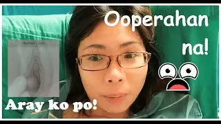 Bartholin Marsupialization ni Maricar!!! Vlog and experience.