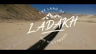 Ladakh - The Land of the High Passes | Cinematic Drone Film