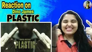 'PLASTIC' pe realistic reaction | Dino James | #phirmilenge #plastic