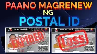 PAANO MAG RENEW NG POSTAL ID 2024 | POSTAL ID RENEWAL 2024 | HOW TO RENEW POSTAL ID 2024