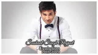 EVOLUTION OF SUSHANT SINGH RAJPUT (2013-2020)  | All Song Of SSR| Dil Bechara