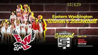 S3E29: The Sports Council - Eastern Washington Women's Basketball