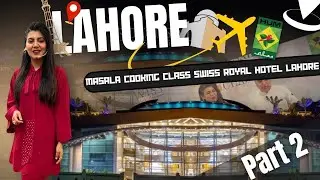 Karachi to Lahore Masala Cooking Classes in Royal Swiss hotel I Abeel Khan I Masala Family festival