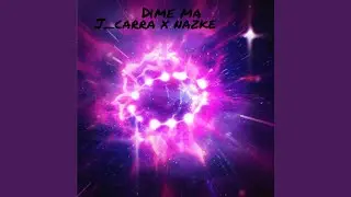 Dime ma (feat. Nazke)