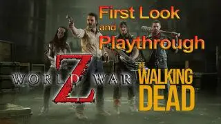 WWZ Walking Dead First Playthrough