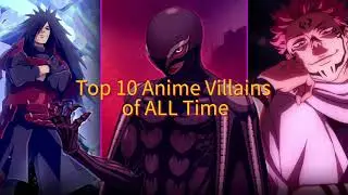 Top 10 Anime villains of all time