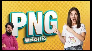 How To Download Free Anything in PNG || free hd png download website || tr bahadurpur