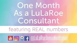 Month ONE numbers - the STRAIGHT SKINNY on my LuLaRoe experience so far