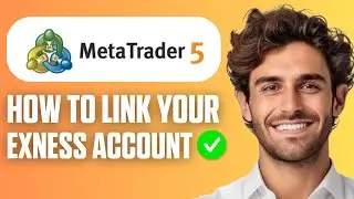 Как связать свой торговый счет Exness с MetaTrader 5 (полное руководство 2026 г.)