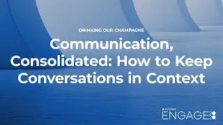 Communication, Consolidated: How to Keep Conversations in Context
