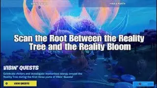 Scan the Root Between the Reality Tree and the Reality Bloom - Vibin' Quests Part 2 - Season 3