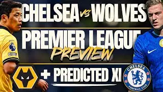 Who Are Chelsea's STRONGEST XI?! | Chelsea vs Wolves Match Preview