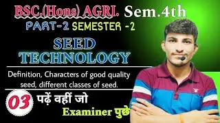GPB-221 || Definition & Character Of Good Quality Seed & Classes Of Seed ||#3#seedtechnology#gpb221