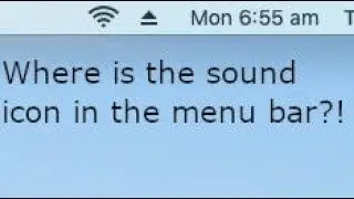 How to Put the Sound Icon in Your Menubar on MacOS Mojave