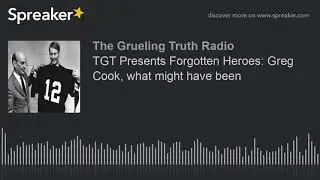 TGT Presents Forgotten Heroes: Greg Cook, what might have been