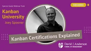 Kanban Certifications Explained Webinar