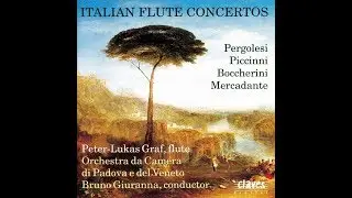 Italian Flute Concertos: Niccol&ograve; Piccinni / Peter-Lukas Graf, Flute