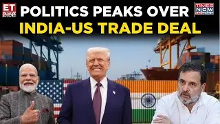 Opposition Attacks Govt Over India-US Deal | ‘Narendra Surrender’ Slogan Back | Breaking News