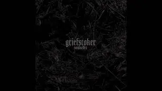 Griefstoker - Soulseller - [EP]