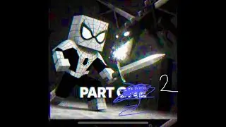 GoobyXG plays spider man part 2