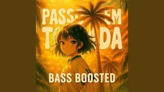 Passo Bem Tomada _ Bass Boosted (Super Slowed)
