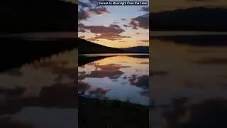 Sunset to Moonlight Over the Lake