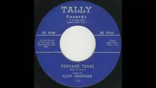 Cliff Crofford - Teenage Tears (1957)
